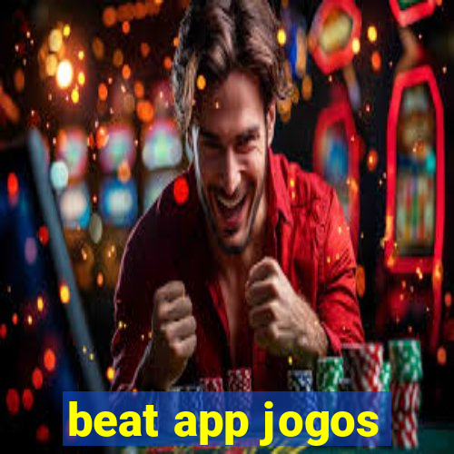 beat app jogos